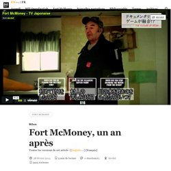 Fort McMoney, un an après