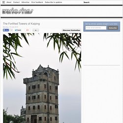 The Fortified Towers of Kaiping