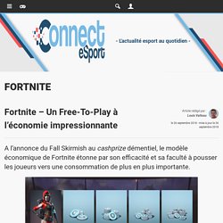 Fortnite - Un Free-To-Play à l'économie impressionnante - Fortnite