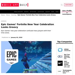 Epic Games’ Fortnite New Year Surprise- MobileAppDaily