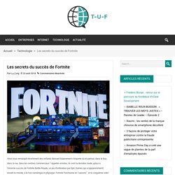 Les secrets du succès de Fortnite - Tendance Business