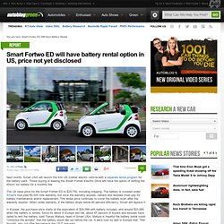 Smart Fortwo ED will have battery rental option in US, price not yet disclosed