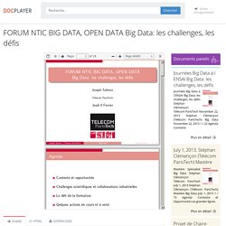 FORUM NTIC BIG DATA, OPEN DATA Big Data: les challenges, les défis - PDF