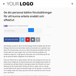 Ge din personal bättre förutsättningar för att kunna arbeta snabbt och effektivt - emilia