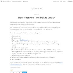 How to forward Telus mail to Gmail? - explorevisions’s diary