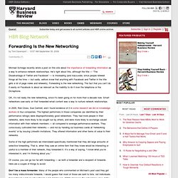 Forwarding Is the New Networking - Tom Davenport - Harvard Busin