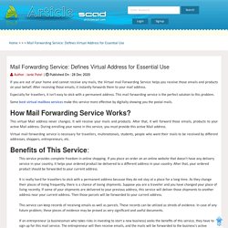 Mail Forwarding Service: Defines Virtual Address for Essential Use