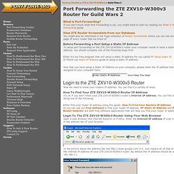 Port Forwarding Guild Wars 2 on the ZTE ZXV10-W300v3