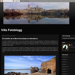 Villa Fotoblogg: El Castillo de la Mora Encantada en Salvatierra.
