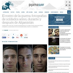 El rostro de la guerra: fotografías de soldados antes, durante y después de Afganistán