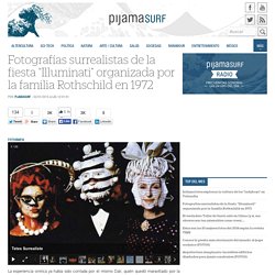 Fotografías surrealistas de la fiesta “Illuminati” organizada por la familia Rothschild en 1972