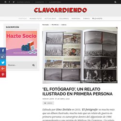 'El fotógrafo', un relato ilustrado en primera persona – Clavoardiendo Magazine