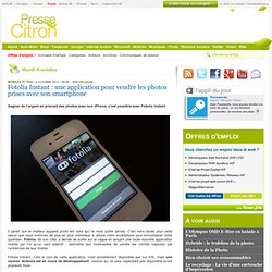 Fotolia Instant : une application pour vendre les photos prises avec son smartphone