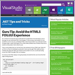 Guru Tip: Avoid the HTML5 FOUJUI Experience