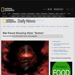 Star Found Shooting Water "Bullets"
