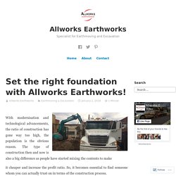 Set the right foundation with Allworks Earthworks! – Allworks Earthworks