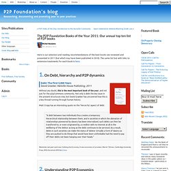 The P2P Foundation Books of the Year 2011: Our annual top ten list of P2P books