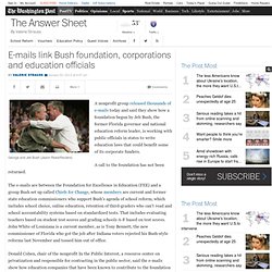 E-mails link Bush foundation, corporations and education officials