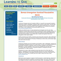Borneo Orangutan Survival Foundation (BOS) (Informational Paper)