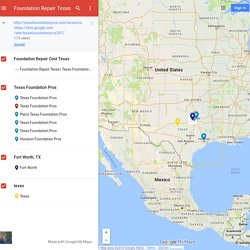 Foundation Repair Texas – Google My Maps