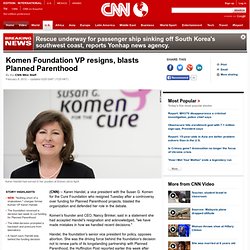 Komen Foundation VP resigns after funding controversy