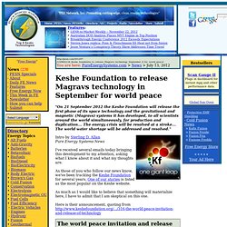 Keshe foundation to release Magravs technology in September for world peace