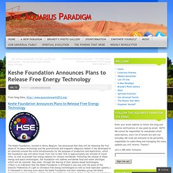 Keshe Foundation Announces Plans to Release Free Energy Technology