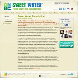 Sweet Water Foundation - Sweet Water Organics - Urban Fish and Vegetable Farm - Milwaukee, WI