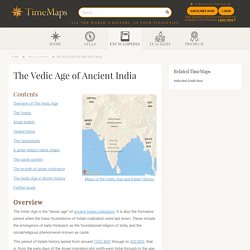 Vedic Age of Ancient India - the foundations of Hindu civilization
