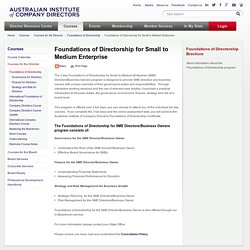 Foundations of Directorship for Small to Medium Enterprise - Australian Institute of Company Directors