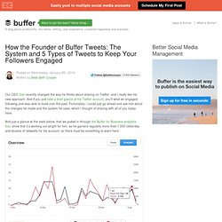 How the Founder of Buffer Tweets: The System and 5 types of Tweets to Keep your Followers Engaged
