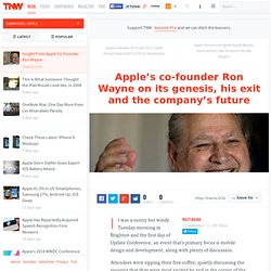 Apple's co-founder Ron Wayne on its genesis, his exit and the company's future