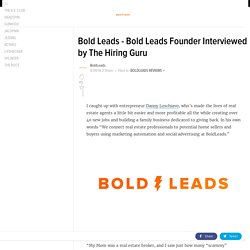 Bold Leads - Bold Leads Founder Interviewed by The Hiring Guru