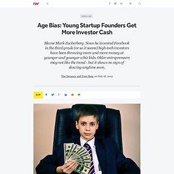Age Bias: Young Startup Founders Get More Investor Cash