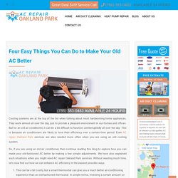 Four Easy Things You Can Do to Make Your Old AC Better