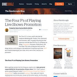 The Four P’s of Playing Live Shows: Promotion