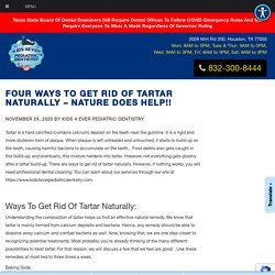 Four Ways To Get Rid Of Tartar Naturally - Nature Does help!!