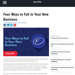 Four Ways to Fail in Your New Business
