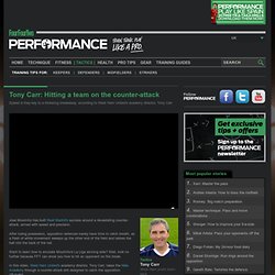 Tony Carr: Hitting a team on the counter-attack