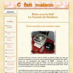 La MàP La Fournée de Moulinex - présentation de cette machine à pain.
