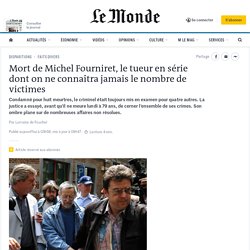 Mort de Michel Fourniret, le tueur en série dont on ne connaîtra jamais le nombre de victimes