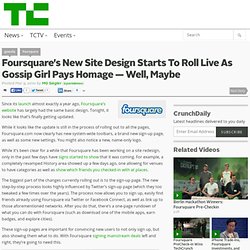 Foursquare’s New Site Design Starts To Roll Live As Gossip Girl