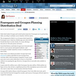 Foursquare and Groupon Planning Distribution Deal – AllThingsD