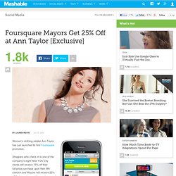 Foursquare Mayors Get 25% Off at Ann Taylor [Exclusive]