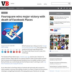 Foursquare wins major victory with death of Facebook Places