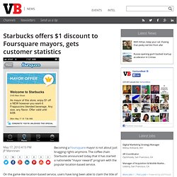 Starbucks offers $1 discount to Foursquare mayors, gets customer