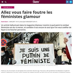 Allez vous faire foutre les féministes glamour