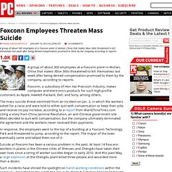 Foxconn Employees Threaten Mass Suicide