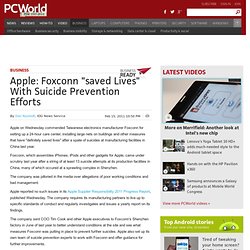 Apple: Foxconn "saved Lives" With Suicide Prevention Efforts