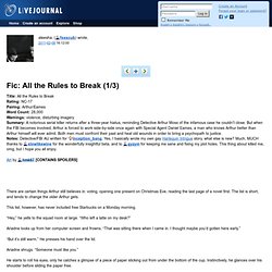 All the Rules to Break (1/3)